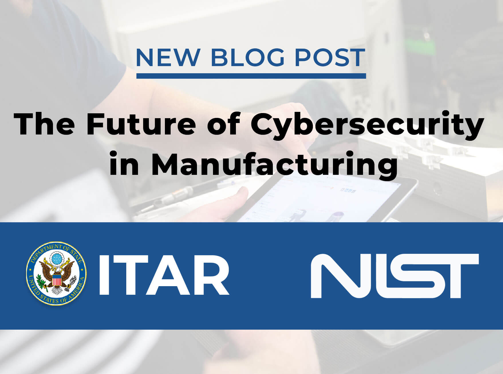 The Future of Cybersecurity in Manufacturing
