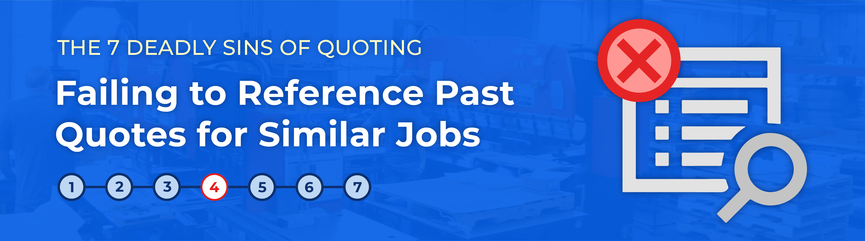 Failing to Reference Past Quotes for Similar Jobs: The Fourth Deadly Sin of Quoting