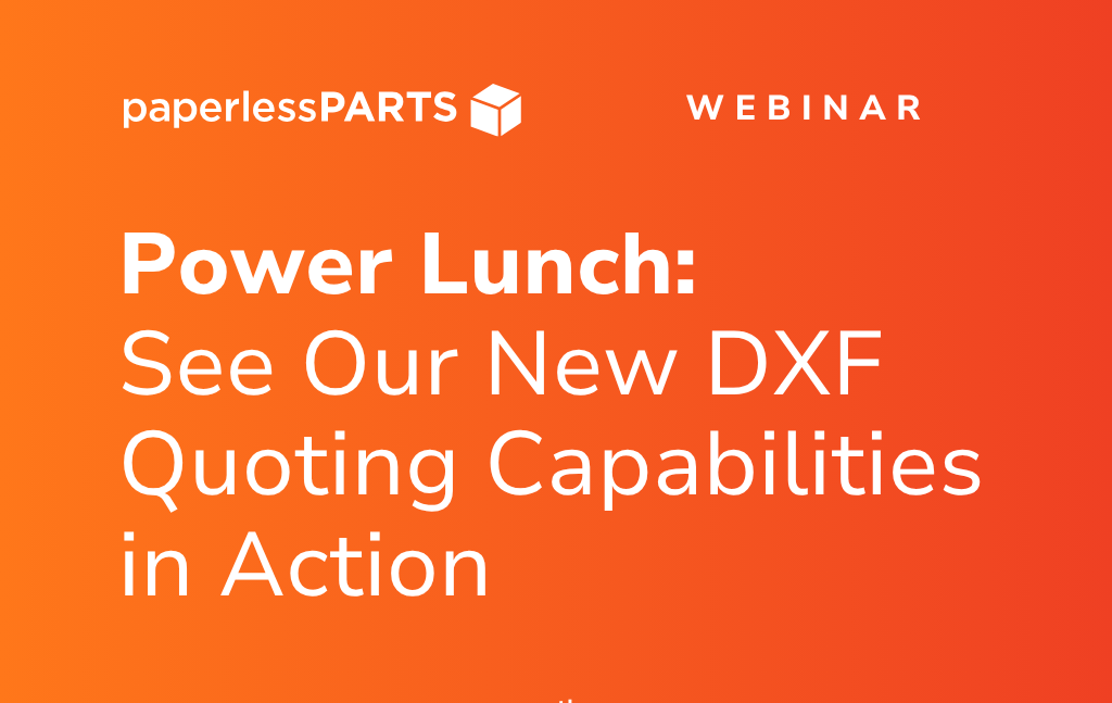 Power Lunch Episode 40: See Our New DXF Quoting Capabilities in Action