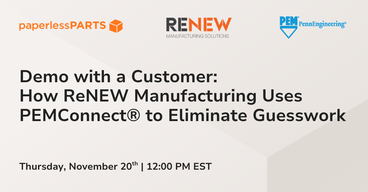 Demo with a Customer: How ReNEW Manufacturing Uses PEMConnect® to Eliminate Guesswork
